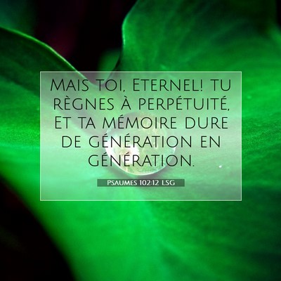 Psaumes 102:12 LSG Image du verset biblique