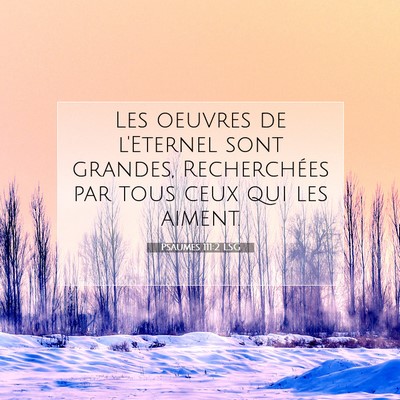 Psaumes 111:2 Verset biblique expliqué