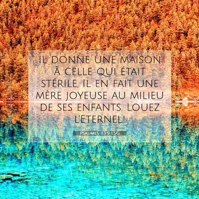 Psaumes 113:9 LSG Image du verset biblique