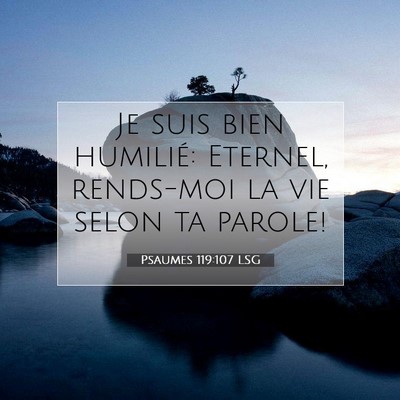 Psaumes 119:107 LSG Image du verset biblique