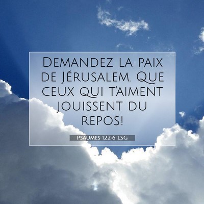 Psaumes 122:6 LSG Image du verset biblique