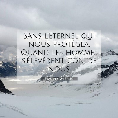 Psaumes 124:2 LSG Image du verset biblique