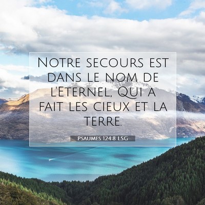 Psaumes 124:8 LSG Image du verset biblique