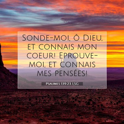 Psaumes 139:23 Verset biblique expliqué