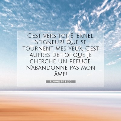 Psaumes 141:8 Verset biblique expliqué