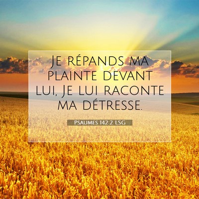 Psaumes 142:2 LSG Image du verset biblique