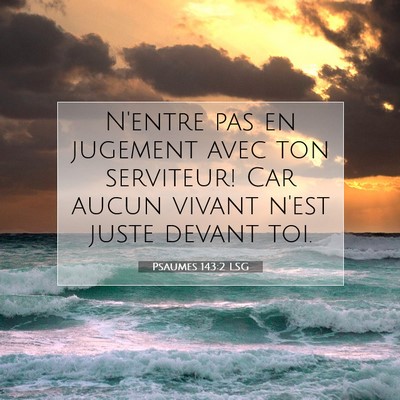 Psaumes 143:2 LSG Image du verset biblique