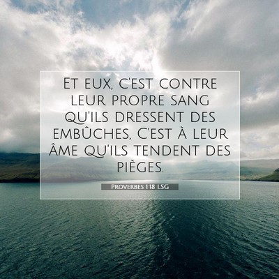 Proverbes 1:18 LSG Image du verset biblique