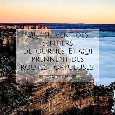 Proverbes 2:15 LSG Image du verset biblique