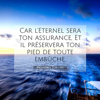 Proverbes 3:26 LSG Image du verset biblique