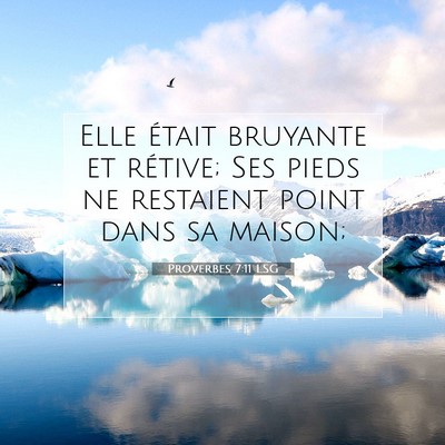 Proverbes 7:11 Verset biblique expliqué