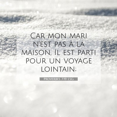 Proverbes 7:19 LSG Image du verset biblique