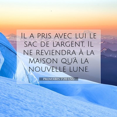 Proverbes 7:20 Verset biblique expliqué