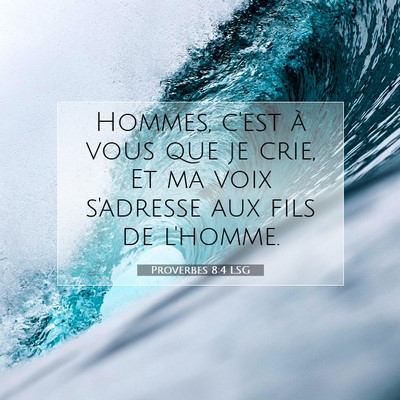 Proverbes 8:4 Verset biblique expliqué