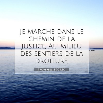 Proverbes 8:20 Verset biblique expliqué