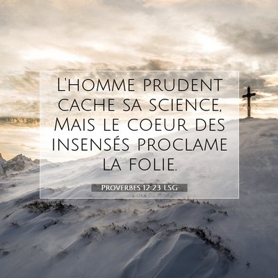 Proverbes 12:23 LSG Image du verset biblique