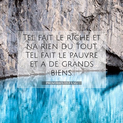 Proverbes 13:7 LSG Image du verset biblique