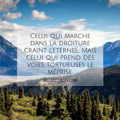 Proverbes 14:2 LSG Image du verset biblique