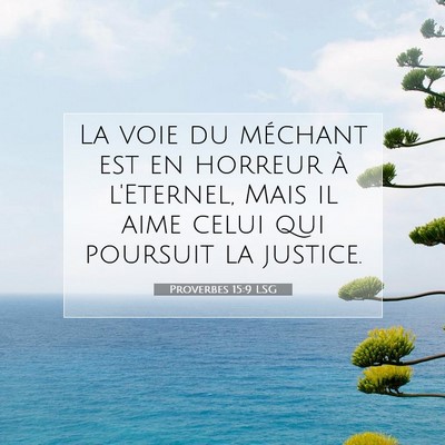 Proverbes 15:9 LSG Image du verset biblique