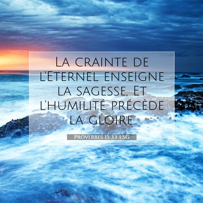 Proverbes 15:33 LSG Image du verset biblique