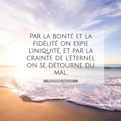 Proverbes 16:6 Verset biblique expliqué