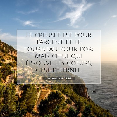 Proverbes 17:3 Verset biblique expliqué