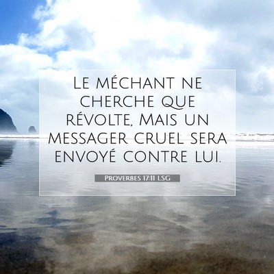 Proverbes 17:11 LSG Image du verset biblique