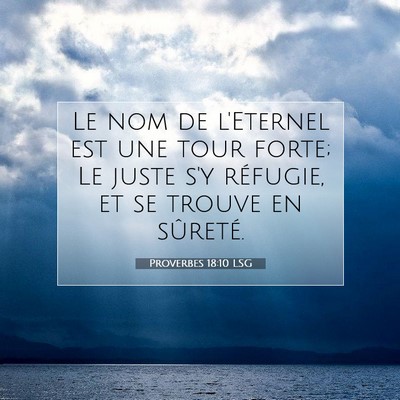 Proverbes 18:10 LSG Image du verset biblique