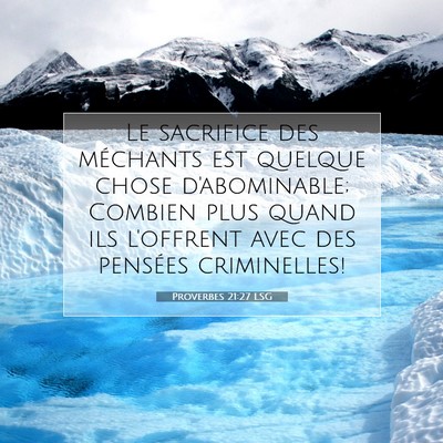 Proverbes 21:27 LSG Image du verset biblique