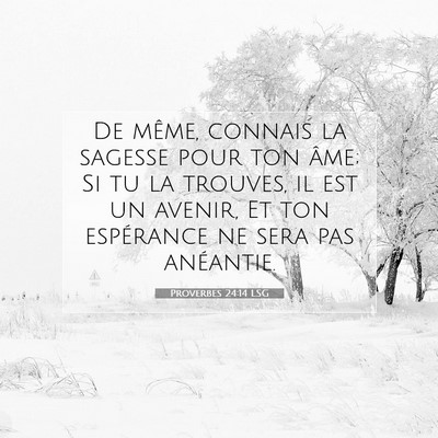 Proverbes 24:14 LSG Image du verset biblique