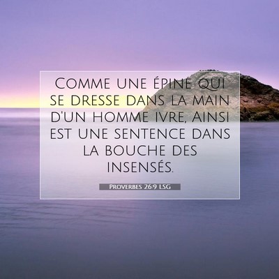 Proverbes 26:9 Verset biblique expliqué