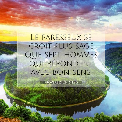 Proverbes 26:16 Verset biblique expliqué