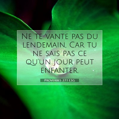 Proverbes 27:1 LSG Image du verset biblique