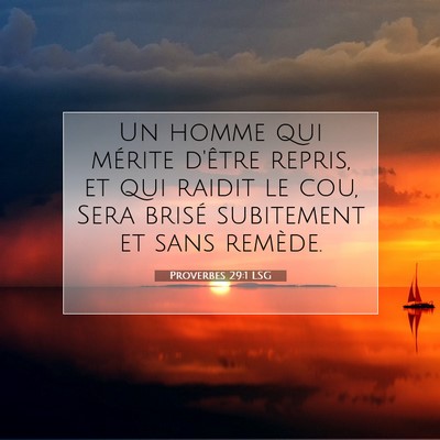 Proverbes 29:1 LSG Image du verset biblique