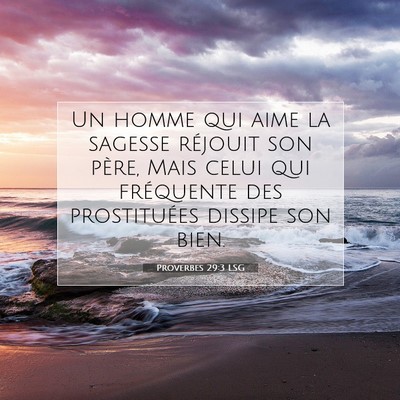 Proverbes 29:3 LSG Image du verset biblique