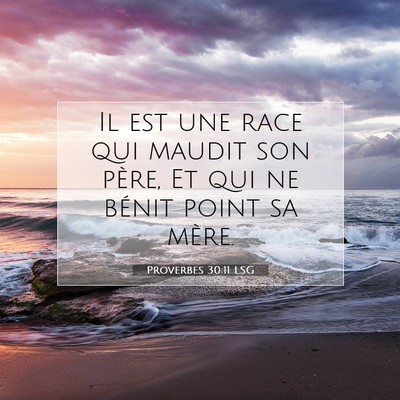 Proverbes 30:11 LSG Image du verset biblique