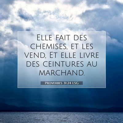 Proverbes 31:24 Verset biblique expliqué