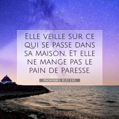 Proverbes 31:27 Verset biblique expliqué