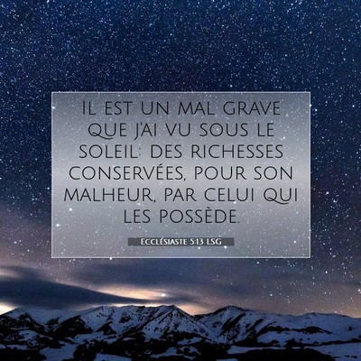 Ecclésiaste 5:13 LSG Image du verset biblique