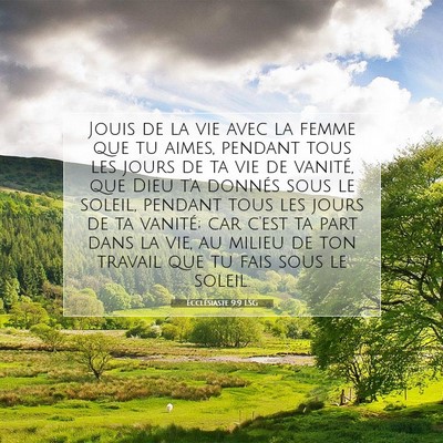 Ecclésiaste 9:9 LSG Image du verset biblique