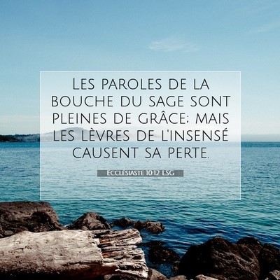 Ecclésiaste 10:12 LSG Image du verset biblique