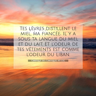 Cantique des Cantiques 4:11 LSG Image du verset biblique