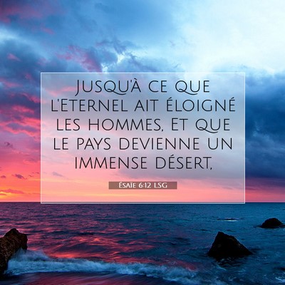 Ésaïe 6:12 Verset biblique expliqué