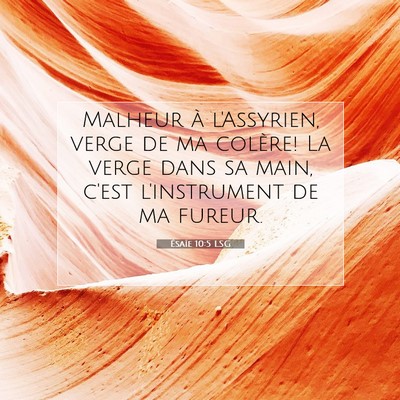 Ésaïe 10:5 LSG Image du verset biblique