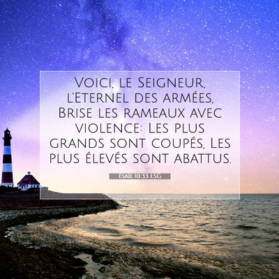 Ésaïe 10:33 LSG Image du verset biblique