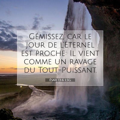 Ésaïe 13:6 LSG Image du verset biblique