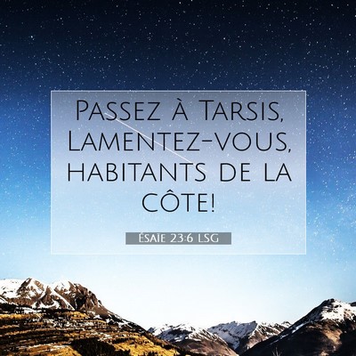 Ésaïe 23:6 LSG Image du verset biblique