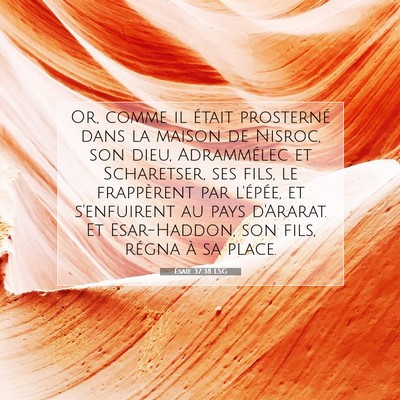 Ésaïe 37:38 LSG Image du verset biblique