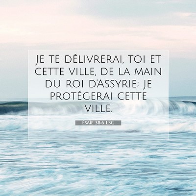 Ésaïe 38:6 Verset biblique expliqué