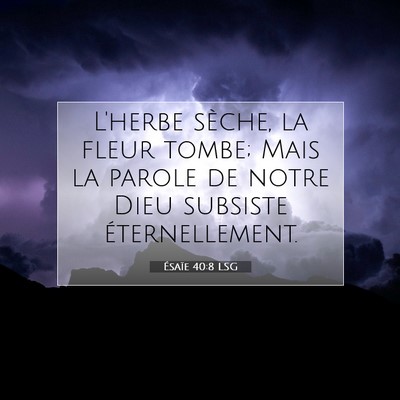 Ésaïe 40:8 LSG Image du verset biblique